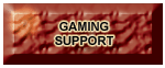 Gaming Support