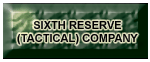 Sixth Reserve (Tactical) Company