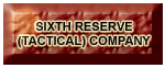 Sixth Reserve (Tactical) Company