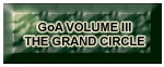 GoA Volume III: The Grand Circle