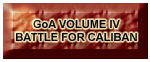 GoA Volume IV: Battle for Caliban