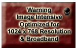 This web site is optimized for use with 1024 x 768 resolution and broadband.