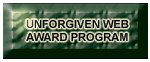 Unforgiven Web Award Program